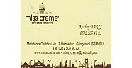 MISS CREME CAFE & RESTAURANT  -  Kutlay BARIŞ